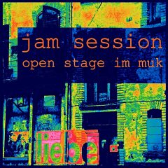 Jam-Session // Open Stage im Muk